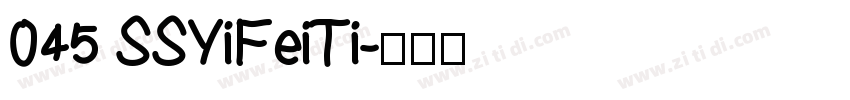 045 SSYiFeiTi字体转换